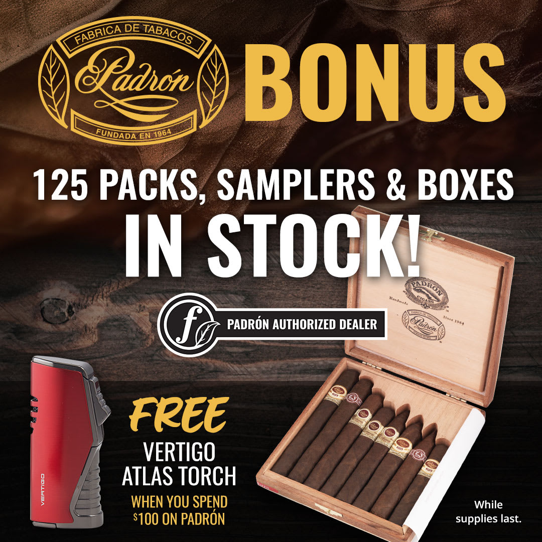 Largest Padron Selection ANYWHERE (+ FREE Torch Bonus!)