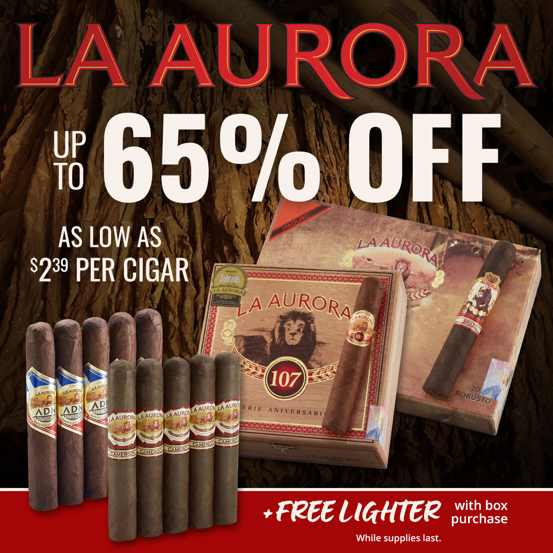 The ORIGINAL Dominican Masterpiece: La Aurora up to 65% OFF + box FREEBIE!