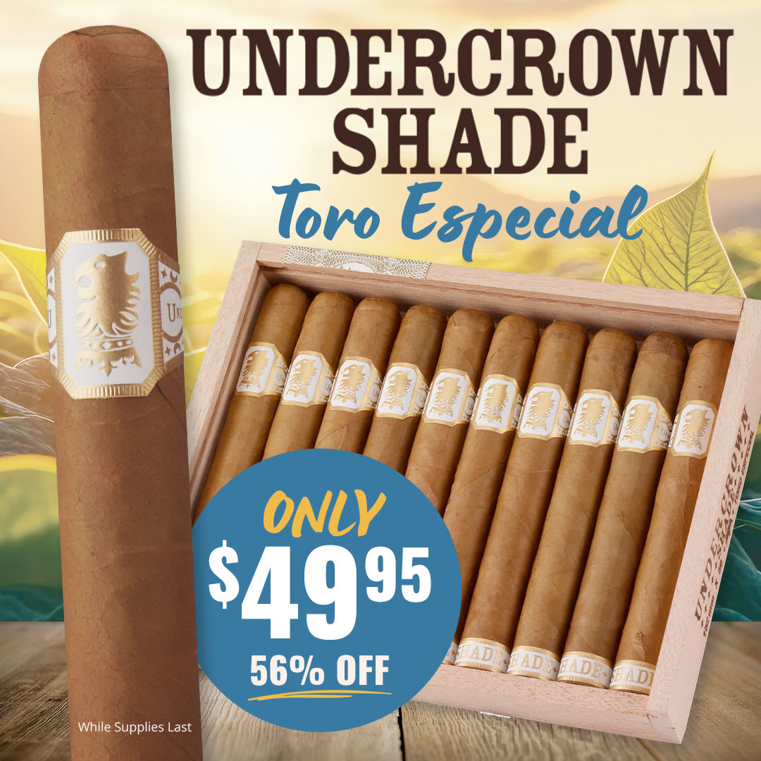 Undercrown Shade Toro Especial