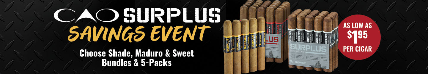 CAO Surplus: Premium Blends, Basement Pricing CAO Surplus: Premium Blends, Basement Pricing