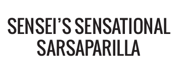 Sensei's Sensational Sarsaparilla