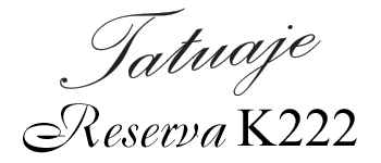 Tatuaje Reserva K222
