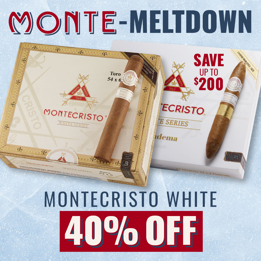 Montecristo White Just Lost Its Mind — Save Up to $200/Box! Montecristo White Just Lost Its Mind — Save Up to $200/Box!