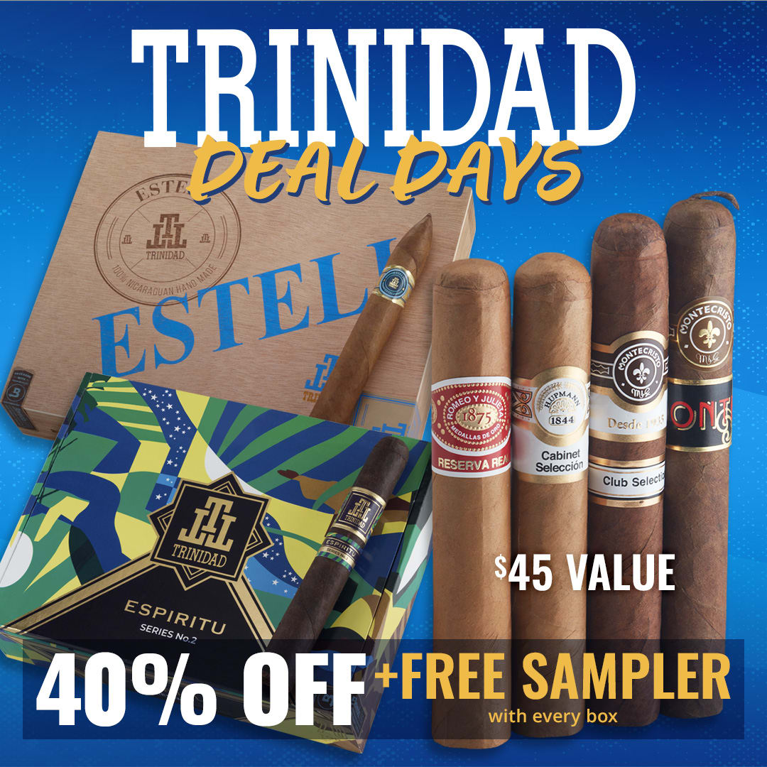 Cuban Heritage Heavyweights: 40% OFF Trinidad + FREE Sampler! Cuban Heritage Heavyweights: 40% OFF Trinidad + FREE Sampler!