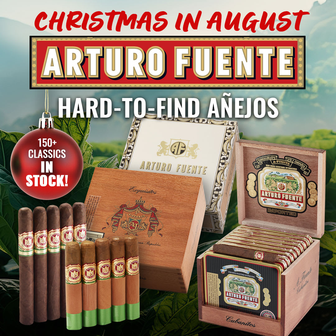 Christmas Came in August: Hard-to-Find Fuente A&ntilde;ejos Are Here!