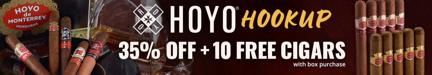The Hoyo Double Deal: 2 FREE 5-Packs w/ box purchase! The Hoyo Double Deal: 2 FREE 5-Packs w/ box purchase!