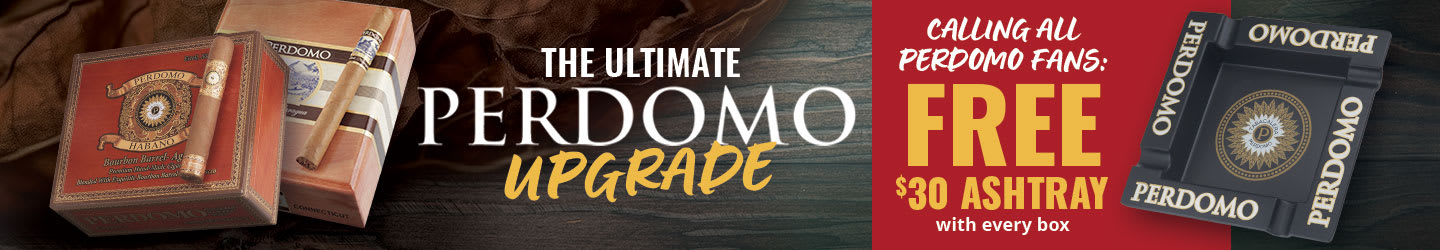 Perdomo has Perks: Score a FREE Ashtray w/ every box!