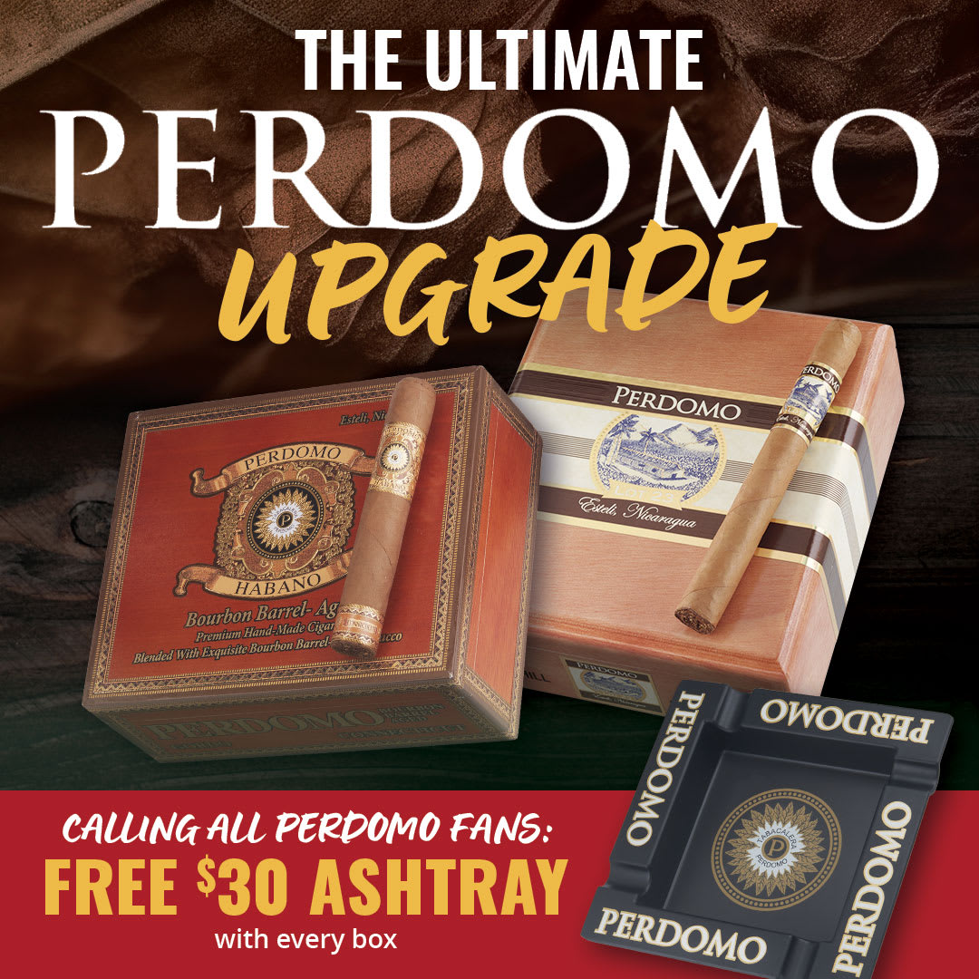 Perdomo has Perks: Score a FREE Ashtray w/ every box! Perdomo has Perks: Score a FREE Ashtray w/ every box!