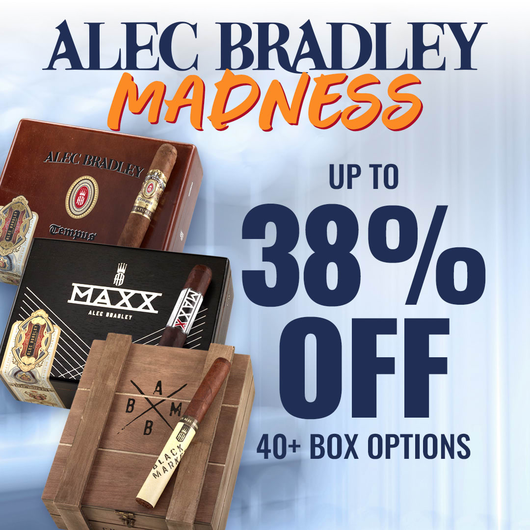 Up to 38% OFF Alec Bradley? That&rsquo;s Madness